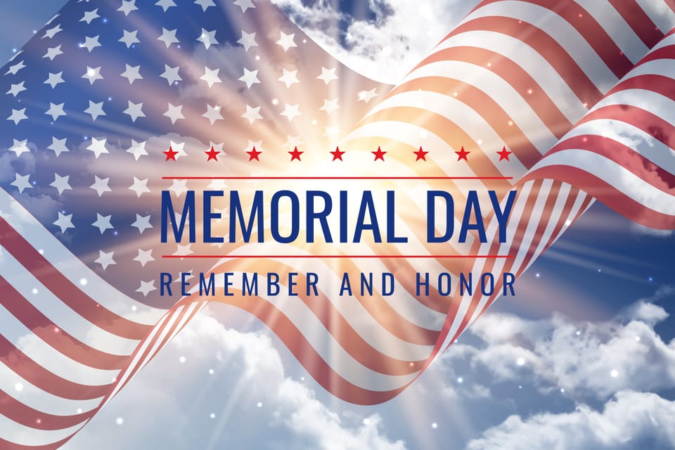 Memorial Day May 26th 2025